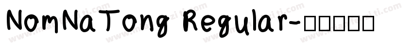 NomNaTong Regular字体转换